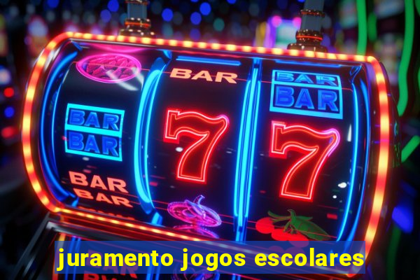 juramento jogos escolares